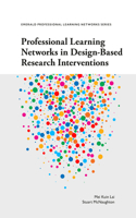 Professional Learning Networks in Design-Based Research Interventions