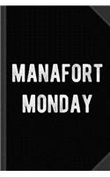 Manafort Monday Journal Notebook: Blank Lined Ruled for Writing 6x9 120 Pages