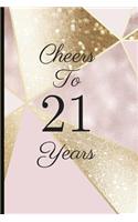 Cheers to 21 Years