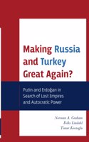 Making Russia and Turkey Great Again?