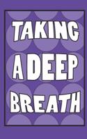 Taking a Deep Breath