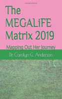The Megalife Matrix 2019