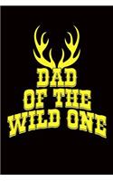 Dad of the Wild One: Great Appreciation Journal for Fathers.