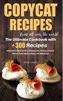 Copycat Recipes From All Over The World