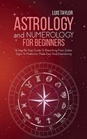 Astrology And Numerology For Beginners