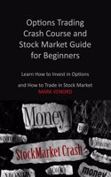 Options Trading Crash Course and Stock Market Guide for Beginners 2022