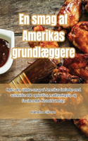 En smag af Amerikas grundlæggere