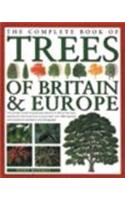 The Complete Book Of Trees Of Britain & Europe