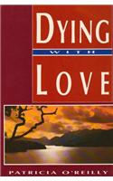 Dying with Love