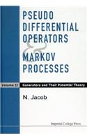 Pseudo Differential Operators and Markov Processes, Volume II: Generators and Their Potential Theory: Volume II: Generators and Their Potential Theory