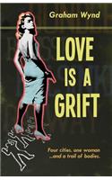 Love is a Grift