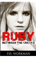 Ruby, Between the Cracks