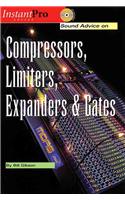 Sound Advice on Compressors, Limiters, Expanders & Gates