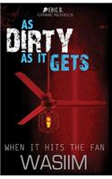 As Dirty As It Gets