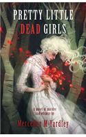Pretty Little Dead Girls