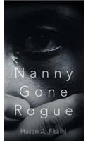 Nanny Gone Rogue