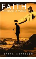 Faith Without A Voice