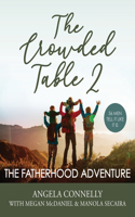 The Crowded Table 2: The Fatherhood Adventure(The Crowded Table)