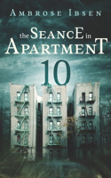 Seance in Apartment 10