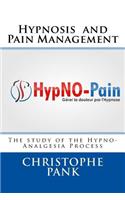 Hypnosis and Pain Management: The study of the Hypno-Analgesia Process