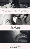 The Proof Is the Way It Hurts
