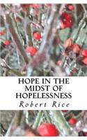 Hope in the Midst of Hopelessness