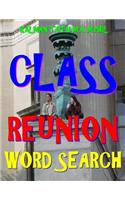 Class Reunion Word Search: 133 Extra Large Print Entertaining Themed Puzzles