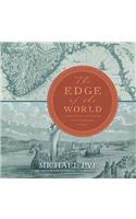 Edge of the World Lib/E: A Cultural History of the North Sea and the Transformation of Europe