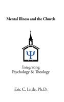 Mental Illness and the Church: Integrating Psychology & Theology