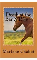 Death at the Bar X Ranch
