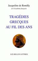 Tragedies Grecques Au Fil Des ANS