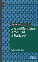 Love and Resistance in the Films of Mai Masri