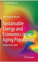 Sustainable Energy and Economics in an Aging Population