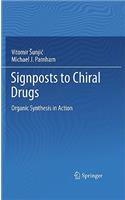 Signposts to Chiral Drugs