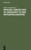 Epikurs Verhältnis Zu Demokrit in Der Naturphilosophie