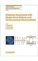 Diabetes Associated With Single Gene Defects and Chromosomal Abnormalities (Frontiers in Diabetes)