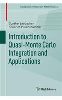Introduction to Quasi-Monte Carlo Integration and Applications