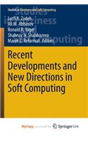 Recent Developments and New Directions in Soft Computing