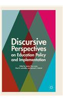 Discursive Perspectives on Education Policy and Implementation