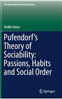 Pufendorf’s Theory of Sociability: Passions, Habits and Social Order