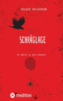 Schräglage