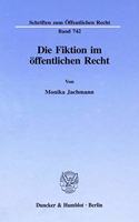 Die Fiktion Im Offentlichen Recht