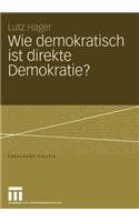 Wie Demokratisch Ist Direkte Demokratie?: Eine Wachstumstheorie Der Demokratie -- Volksinitiativen in Kalifornien