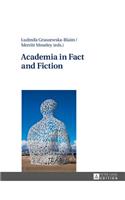 Academia in Fact and Fiction