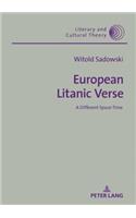 European Litanic Verse