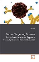 Tumor-Targeting Taxane-Based Anticancer Agents