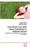 Intra-Ocular Lens (IOL) Power Calculation in Pediatric Patient