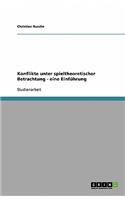 Konflikte unter spieltheoretischer Betrachtung - eine Einführung