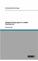 Optimal Pricing against a simple learning rule