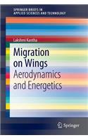 Migration on Wings